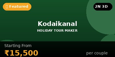 Kodaikanal Special Honeymoon Tour Package 2 Night 3 Days from Chennai